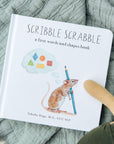 Scribble Scrabble: A Book of First Words & Shapes
